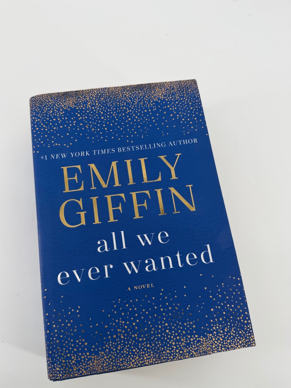 Emily Giffin SIGNED All We Ever Wanted Hardcover 1st Edition With Event Receipt